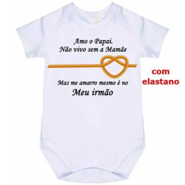 Imagem de body bebê amo o papai não vivo sem a mamã mas me amarro mesmo e na irm