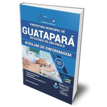 Imagem de Apostila Prefeitura de Guatapará - SP - Auxiliar de Enfermagem - Edito