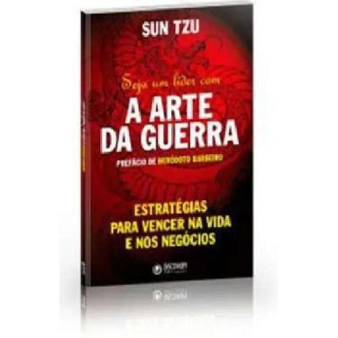 Imagem de Livro Seja Um Lider Com A Arte da Guerra Ed. 1 Estratégias