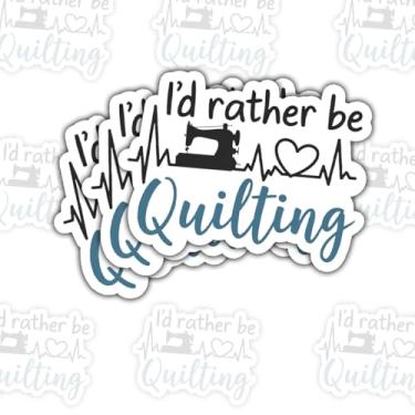 Imagem de 3 peças I'd Rather Be Quilting Adesivo Engraçado Quilter Máquina de Costura Presente para Amantes de Sewists Crafters Entusiastas I'd Rather Be Quilting Adesivos Costurar Carro para Laptop Garrafa de