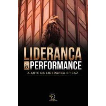 Imagem de Liderança e performance: a arte da liderança eficaz - CHAVE MESTRA, 3