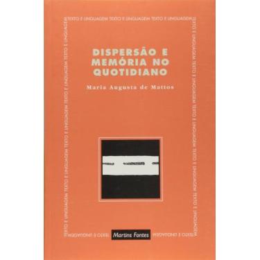Imagem de Dispersao e memoria no quotidiano - MARTINS - MARTINS FONTES, 3