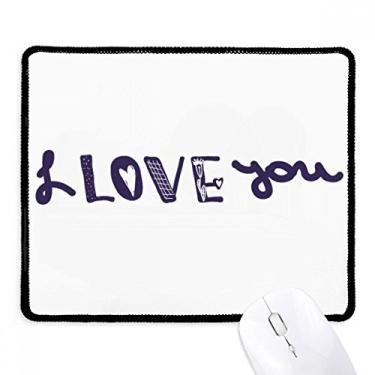Imagem de Mouse pad I Love You com citação fofa e escrita à mão preto com borda costurada antiderrapante