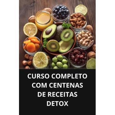 Imagem de Livro curso completo com centenas de receitas detox