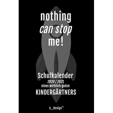 Imagem de Schulplaner Lehrer-Kalender 2020/2021 für Kindergärtner: Wochen-Kalender von August 2020 bis August 2021 inkl. vielen Extra-Übersichten [Schul-Kalender/Termin-Planer/Lehrer Notizbuch]
