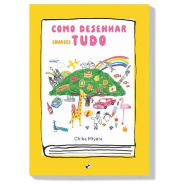 Imagem de Como desenhar (quase) tudo - EDITORA CAIXOTE, 3