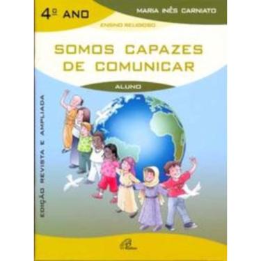 Imagem de Somos Capazes De Comunicar - 4º Ano (Livro Do Aluno) - Edição Revista e Ampliada