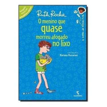 Imagem de Livro - O menino que quase morreu afogado no lixo - moderna