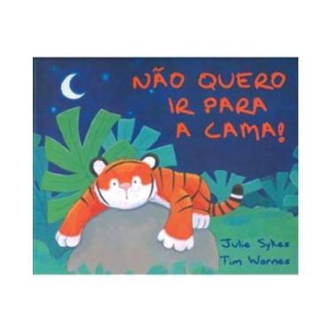Imagem de Nao quero ir para cama - MARTINS - MARTINS FONTES, 3