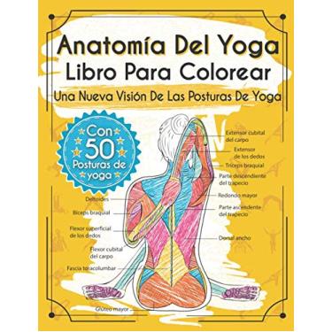 Imagem de Anatomía Del Yoga Libro Para Colorear: Una Nueva Visión De Las Posturas De Yoga
