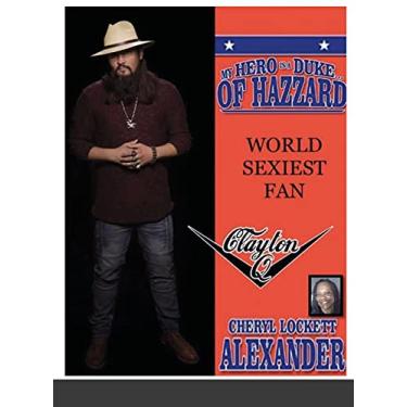 Imagem de My Hero Is a Duke...of Hazzard World Sexiest Fan, Clayton Q.