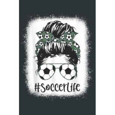 Imagem de Bleached Soccer Mom Life Messy Hair Bun Mother s Day: Easter Lined Notebook 6x9 inch 121 Pages