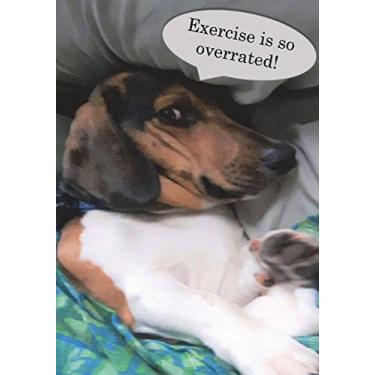 Imagem de Exercise is so overrated!: Funny Dog Notebook Cute Dog Notebook Gift for Dog Lovers