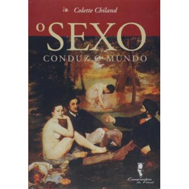 Imagem de o Sexo Conduz o Mundo - CIA DE FREUD, Sortido