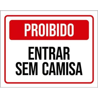 Imagem de Kit 3 Placas Proibido Entrar Sem Camisa