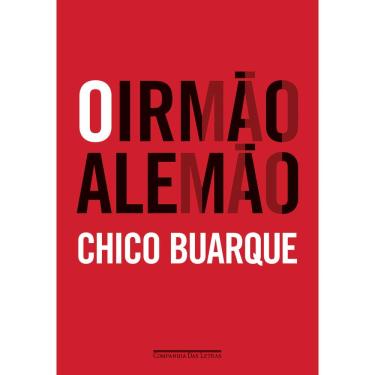 Imagem de Livro - O Irmão Alemão - Chico Buarque
