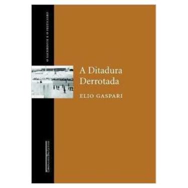Imagem de Livro A Ditadura Derrotada (Elio Gaspari) - Companhia Das Letras