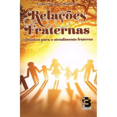 Imagem de Relações Fraternas - Caminhos para o Atendimento Fraterno - BELE