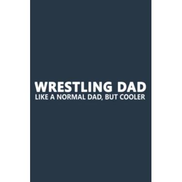 Imagem de Wrestling Father Wrestling Dad: Study Notebook, 6 x 9 inches, 120 pages