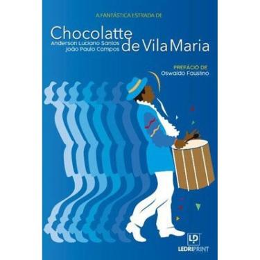 Imagem de A Fantástica Estrada De Chocolatte De Vila Maria