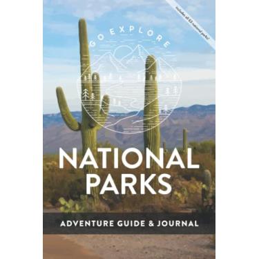 Imagem de National Parks Adventure Guide & Journal: Bucket List & Trip Planner Featuring The Top 10 Things To Do In Each of the 63 U.S. National Parks | Saguaro