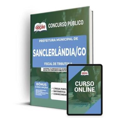 Imagem de Apostila Prefeitura de Sanclerlândia - GO - Fiscal de Tributos II - Ap