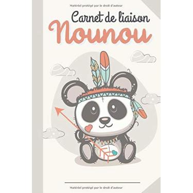 Imagem de Carnet de Liaison Nounou: Carnet de suivi – Journal de bord pour bébé maternelle – Cahier de suivi : Allaitement, Changes, Bain, Santé, Dodos, Notes – Bébé, Nouveau-né, Nourrisson.