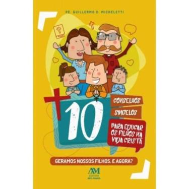 Imagem de 10 Conselhos Singelos Para Educar Os Filhos Na Vid