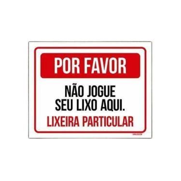Imagem de Placa Por Favor Não Jogue Seu Lixo Aqui Lixeira 27X35 - Sinalizo