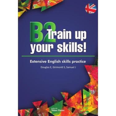 Imagem de B2 Train up your skills! - Inglês