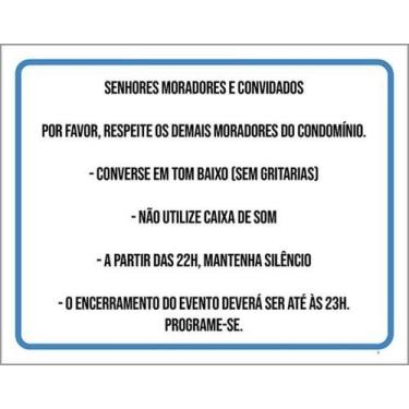 Imagem de Placa Senhores Moradores Respeitar Tom Baixo Caixa 18X23 - Sinalizo