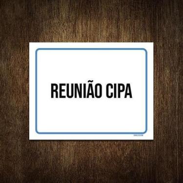 Imagem de Placa Ambiente Sinalização Setor Reunião Cipa 27X35 - Sinalizo