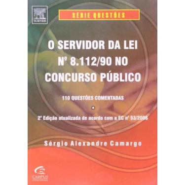 Imagem de Servidor da lei n 8.112/90 no concurso publico, o - serie questoes - C