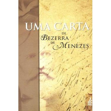 Imagem de Uma Carta De Bezerra De Menezes - Feb