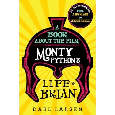 Imagem de A Book about the Film Monty Python's Life of Brian: All the References from Assyrians to Zeffirelli
