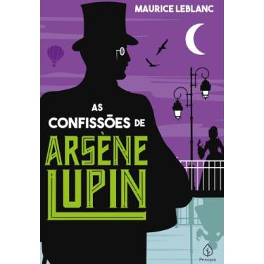 Imagem de Livro - As confissões de Arsène Lupin