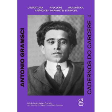 Imagem de Cadernos do Cárcere - Vol. 06 - Literatura - Folclore - Gramática - Apêndices - Variantes e Índices