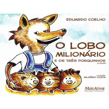 Imagem de O Lobo Milionário E Os Três Porquinhos