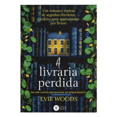 Imagem de A Livraria Perdida - Até Onde Você Iria Para Encontrar Sua Própria História?