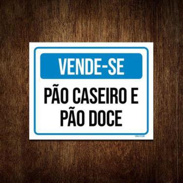Imagem de Placa Vende-Se Pão Caseiro E Pão Doce 27X35