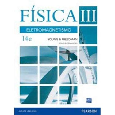 Imagem de Fisica Iii - Eletromagnetismo Sears&zemansky 14Ed.