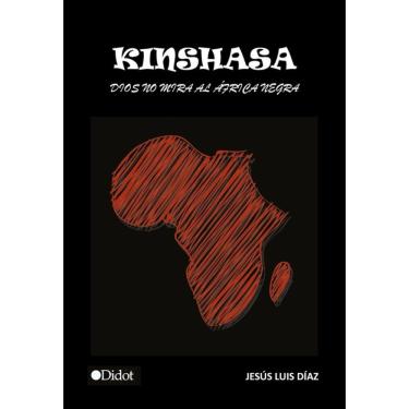 Imagem de Kinshasa. Dios no mira al África - Espanhol