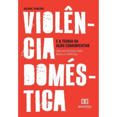 Imagem de Violência doméstica e a Teoria da Ação Comunicativa-Português