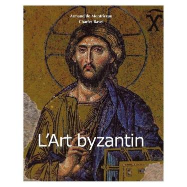 Imagem de L’Art byzantin - Francês