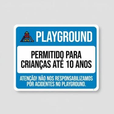 Imagem de Placa Acm Playground Permitido Crianças Até 10 Anos 18X23 - Sinalizo
