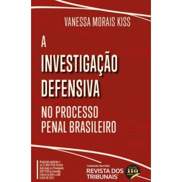 Imagem de A Investigação Defensiva No Processo Penal Brasileiro -