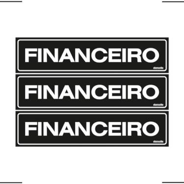 Imagem de Combo 3 Placas De Sinalização Financeiro 30x7 Ekomunike - A-407 F9e