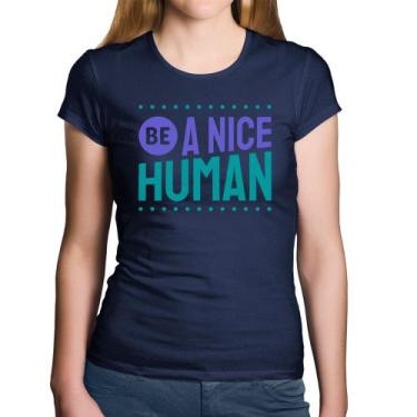 Imagem de Baby Look Algodão Be A Nice Human  - Foca na Moda, Marinho, P