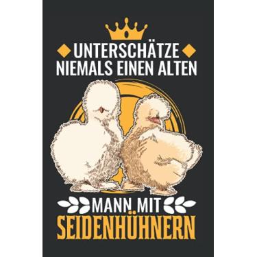 Imagem de Seidenhuhn Notizbuch: Seidenhuhn Alter Mann Seidenhühner Silkie Huhn / 6x9 Zoll / 120 gepunktete Seiten Seiten
