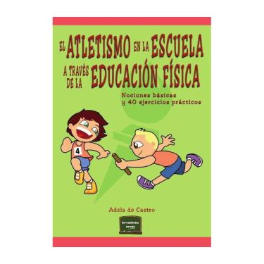 Imagem de El atletismo en la escuela a través de la educación física - Espanhol